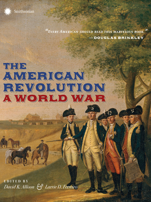 Title details for The American Revolution by David K. Allison - Available
